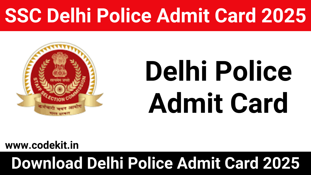 SSC Delhi Police Admit Card 2025